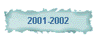 2001-2002